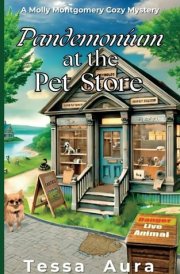 Pandemonium at the Pet Store: A Molly Montgomery Cozy Mystery cover image