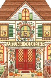 Autumn Coloring Featuring 24 Sweater-Weather Scenes to Color cover image