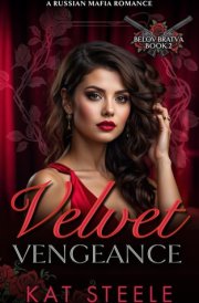 Velvet Vengeance: A Russian Mafia Romance (Belov Bratva) cover image
