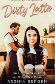 Dirty Latte A Coffee Shop Romance cover image
