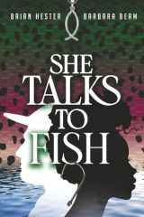 She Talks to Fish cover image