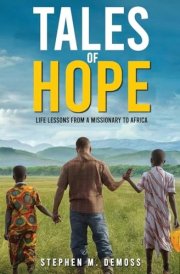 Tales of Hope Life Lessons from a Missionary to Africa cover image