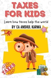 Taxes for Kids Learn How Taxes Help The World cover image