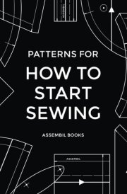 Patterns for How To Start Sewing cover image