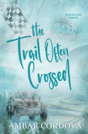 The Trail Often Crossed: Alternate Discreet Version cover image
