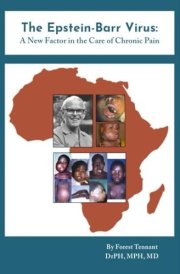The Epstein-Barr Virus:: A New Factor in the Care of Chronic Pain cover image
