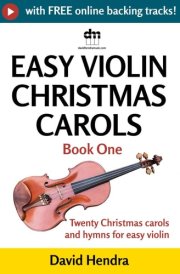 Easy Violin Christmas Carols - Book One: Twenty traditional Christmas carols and hymns for easy violin (Easy Violin series) cover image