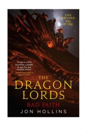 The Dragon Lords: Bad Faith cover image