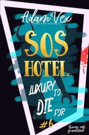 SOS HOTEL: Luxury to Die For cover image