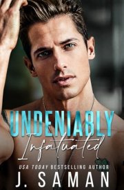 Undeniably Infatuated (Boston's Irresistible Billionaires) cover image