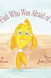 The Fish Who Was Afraid of Water cover image