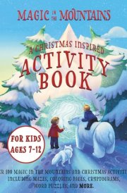 Magic in the Mountains A Christmas Inspired Activity Book cover image