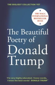 The Beautiful Poetry of Donald Trump cover image
