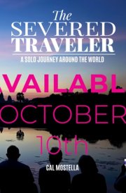 The Severed Traveler: A Solo Journey Around the World cover image