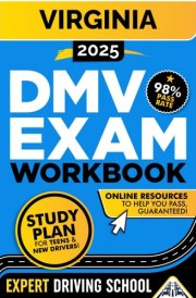 Virginia DMV Exam Workbook: The Ultimate Guide with 400+ Questions, a Detailed Study Plan, and Bonus Tools for Exam Success (DMV practice tests) cover image