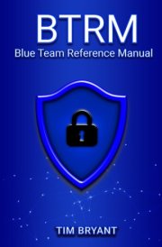 BTRM: Blue Team Reference Manual cover image