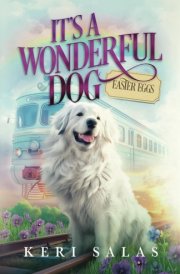 It's a Wonderful Dog - Easter Eggs cover image