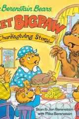 The Berenstain Bears Meet Bigpaw: A Thanksgiving Story (Berenstain Bears) cover image