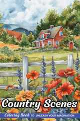 Country Scenes: Adult Coloring Book with Country Scenes for Stress Relief and Relaxation (Christmas Coloring Pages) cover image