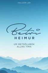 Betri Heimur Um metsölubók allra tíma cover image