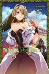 The Unwanted Undead Adventurer (Manga): Volume 10 cover image