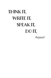 Think it, Write it, Speak it, Do it, Repeat! An Affirmation Anthology cover image