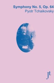 Tchaikovsky Symphony No. 5, Op. 64: Full bound score for study, review, and performance cover image