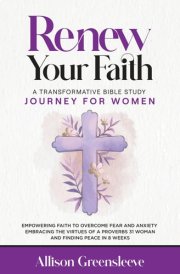 Renew Your Faith: A Transformative Bible Study Journey For Women cover image
