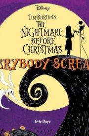 Everybody Scream!: Disney Tim Burton's the Nightmare Before Christmas Pop Up, Play, and Display! cover image