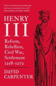 Henry III Reform, Rebellion, Civil War, Settlement, 1258-1272 cover image