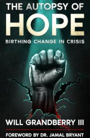 The Autopsy of Hope: Birthing Change in Crisis cover image
