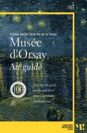 The Orsay Musseum. Musée d'Orsay: 100 essential masterpieces cover image