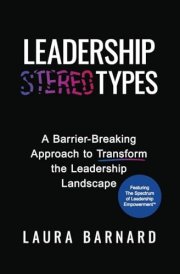 Leadership Types A Barrier-Breaking Approach to Transform the Leadership Landscape cover image