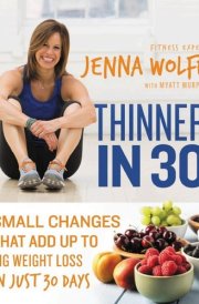 Thinner in 30 Small Changes That Add Up to Big Weight Loss in Just 30 Days cover image