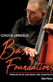 Chuck Israels - Bass Foundations: Principles of Jazz Bass Construction cover image