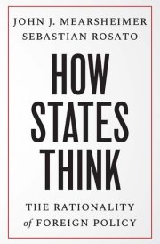 How States Think The Rationality of Foreign Policy cover image