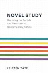 Novel Study Decoding the Secrets and Structures of Contemporary Fiction cover image
