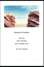 Malachi to Matthew 400 Years Most Christians Know Nothing About cover image