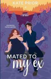 Mated to My Ex (Hayes Brothers) cover image