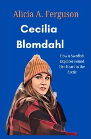 Cecilia Blomdahl: How a Swedish Explorer Found Her Heart in the Arctic cover image