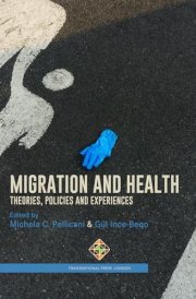 Migration and Health Theories, Policies, and Experiences cover image