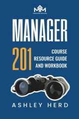 Manager 201: Course Resource Guide and Workbook cover image