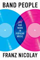 Band People Life and Work in Popular Music cover image