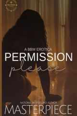Permission Please: A Bbw Erotica cover image