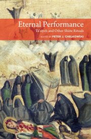 Eternal Performance Taziyeh and Other Shiite Rituals cover image