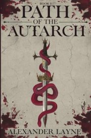 Path of the Autarch: A Dark Progression Fantasy Series (Dark Ascension) cover image