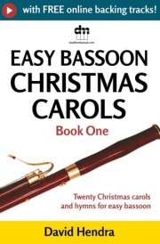 Easy Bassoon Christmas Carols - Book One: Twenty traditional Christmas carols and hymns for easy bassoon (Easy Bassoon series) cover image