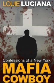Confessions of a New York Mafia Cowboy cover image