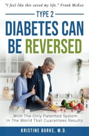 Type 2 Diabetes Can Be Reversed: ...with the only Patented System in the World that Guarantees Results cover image