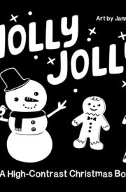 Holly Jolly! a High-Contrast Christmas Book cover image